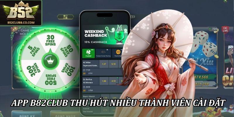 App B82CLUB thu hút nhiều thành viên cài đặt