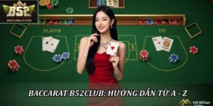 Baccarat B52CLUB