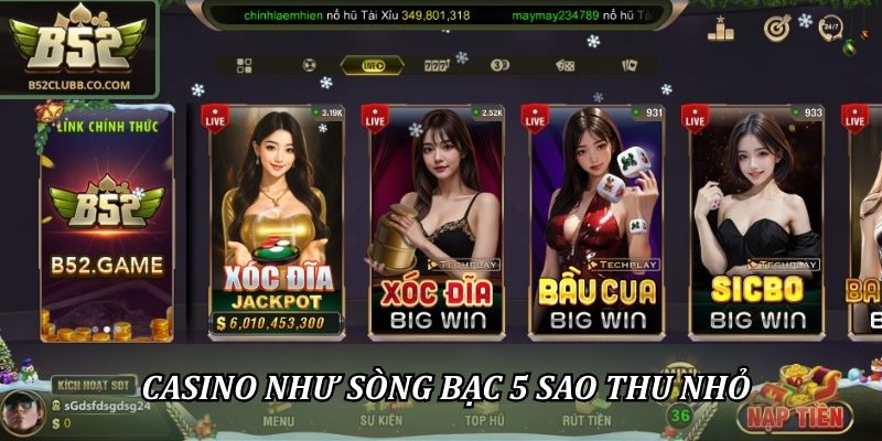 Casino như sòng bạc 5 sao thu nhỏ